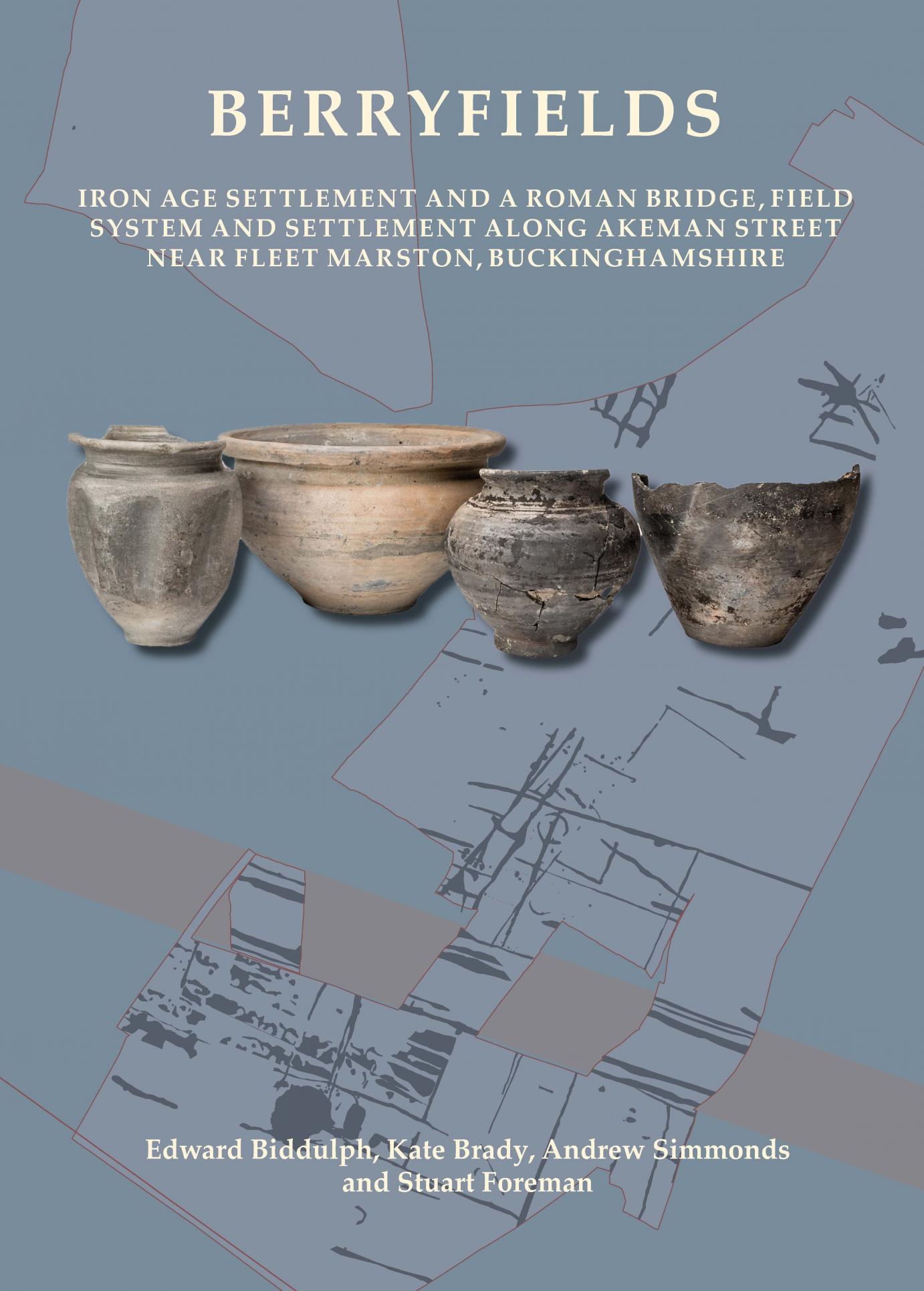title page for publication of Berryfields with four pots and a plan of the excavation behind them